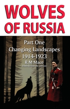 Paperback Wolves of Russia Part One Changing Landscapes Dyslexia-friendly edition Book