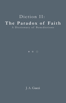 Diction II: The Paradox of Faith