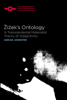 Paperback Zizek's Ontology: A Transcendental Materialist Theory of Subjectivity Book