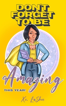 Hardcover Don't Forget To Be Amazing This Year Book