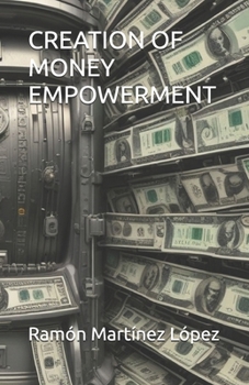 CREATION OF MONEY EMPOWERMENT