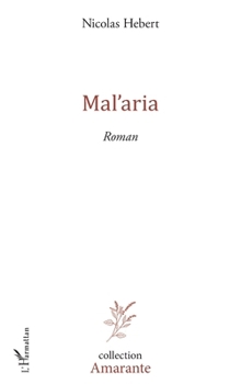 Paperback Mal'aria [French] Book