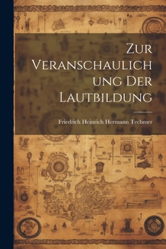 Paperback Zur Veranschaulichung Der Lautbildung [German] Book