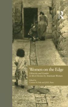 Women on the Edge: Ethnicity and Gender in Short Stories by American Women