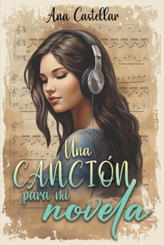 Paperback Una canción para mi novela [Spanish] Book