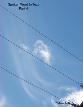 Spoken Word In Text Part 4