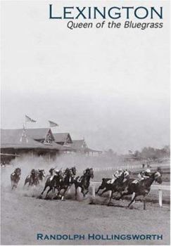 Paperback Lexington: Queen of the Bluegrass Book