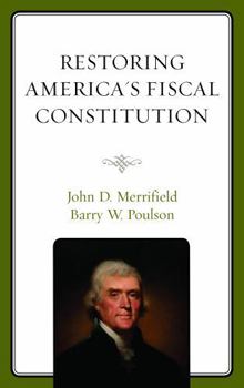 Hardcover Restoring America's Fiscal Constitution Book