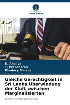 Gleiche Gerechtigkeit in Sri Lanka Überwindung der Kluft zwischen Marginalisierten (German Edition)