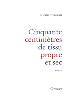 Paperback Cinquante centimètres de tissu propre et sec [French] Book