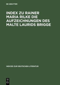 Index zu Rainer Maria Rilke: Die Aufzeichnungen des Malte Laurids Brigge