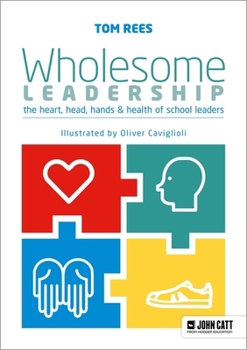 Paperback Wholesome Leadership: Being authentic in self, school and system Book