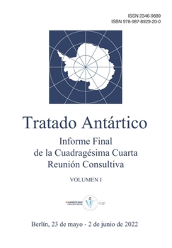 Paperback Informe Final de la Cuadragésima Cuarta Reunión Consultiva del Tratado Antártico. Volumen I [Spanish] Book