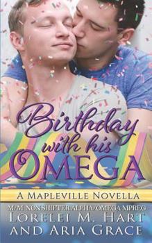 Paperback Birthday with His Omega: (m/M Non Shifter Alpha/Omega Mpreg) Book