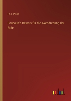 Foucault's Beweis für die Axendrehung der Erde
