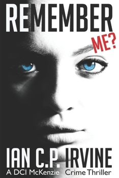 Paperback Remember Me?: A DCI McKenzie Crime Thriller Book