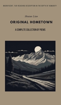 Hardcover ORIGINAL HOMETOWN - A Complete Collection of Poems Book