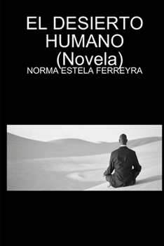 Paperback El Desierto Humano [Spanish] Book