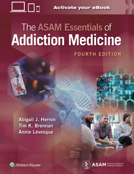 Paperback The Asam Essentials of Addiction Medicine Book