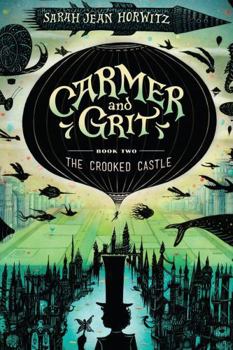 The Crooked Castle - Book #2 of the Carmer and Grit