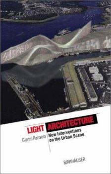 Paperback Light Architecture: New Interventions on the Urban Scene Book