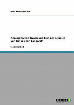 Paperback Analogien von Traum und Text am Beispiel von Kafkas 'Ein Landarzt' [German] Book