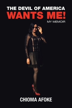 Paperback The Devil of America Wants Me!: My Memoir Book