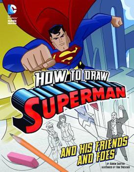 Hardcover How to Draw Superman and His Friends and Foes Book