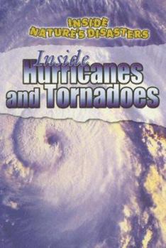 Library Binding Inside Hurricanes and Tornadoes Book