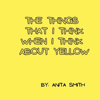 Paperback The things that I think when I think about yellow Book