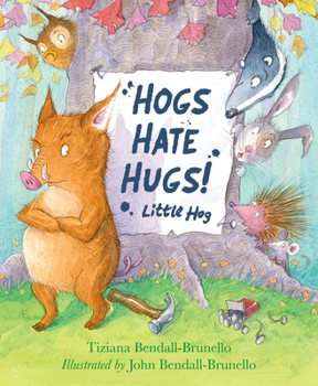 Hardcover Hogs Hate Hugs! Book