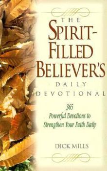 Paperback The Spirit-Filled Believer's Daily Devotional Book