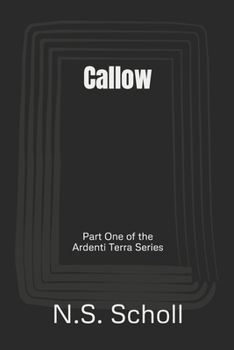 Paperback Callow: Part One of the Ardenti Terra Book