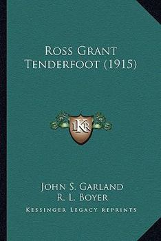 Paperback Ross Grant Tenderfoot (1915) Book