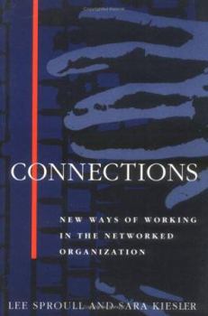 Paperback Connections: New Ways of Working in the Networked Organization Book