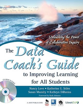 Paperback The Data Coach&#8242;s Guide to Improving Learning for All Students: Unleashing the Power of Collaborative Inquiry [With CDROM] Book