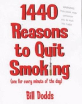 Paperback 1440 Reasons to Quit Smoking: One for Every Minute of the Day Book