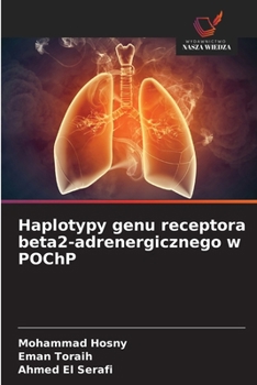 Haplotypy genu receptora beta2-adrenergicznego w POChP