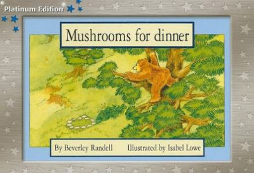 Paperback Rigby PM Platinum Collection: Individual Student Edition Blue (Levels 9-11) Mushrooms for Dinner Book