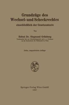 Paperback Grundzüge Des Wechsel- Und Scheckrechtes Einschließlich Der Gesetzestexte [German] Book