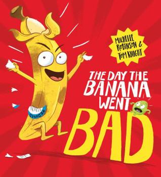 Paperback The Day the Banana Went Bad Book