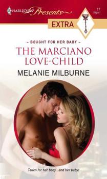 The Marciano love-child - Book #4 of the Bought for Her Baby
