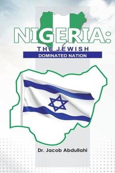 Paperback Nigeria: The Jewish Dominated Nation Book