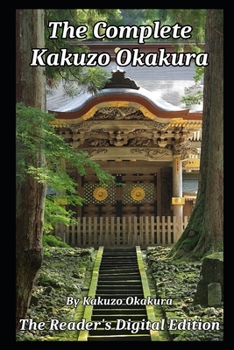 Paperback The Complete Kakuzo Okakura Book