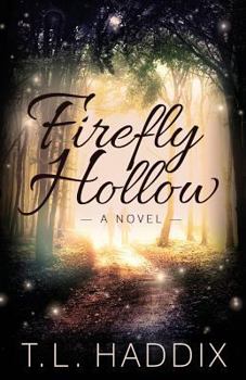 Firefly Hollow - Book #1 of the Firefly Hollow