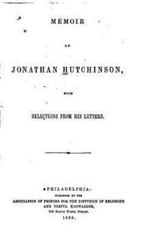 Paperback Memoir of Jonathan Hutchinson, With Selections from His Letters Book