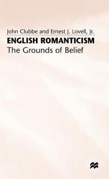 Hardcover English Romanticism: The Grounds of Belief Book