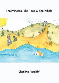 Paperback The Princess, The Toad & The Whale Book