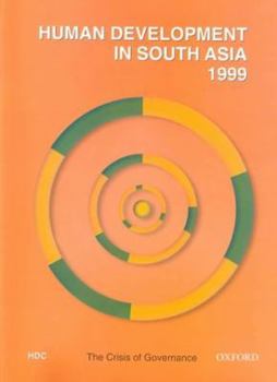 Hardcover Human Development in South Asia 1999: The Crisis of Governance Book