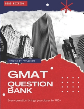 GMAT Test Question Bank: Preparation Guide